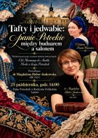 Tafty i jedwabie: panie Potockie między buduarem a salonem. Wykład dr Magdaleny Bober-Jankowskiej
