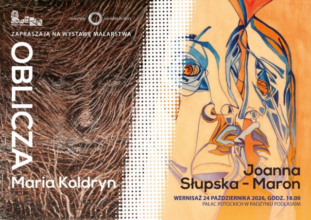 Oblicza – wernisaż wystawy malarstwa Marii Koldryn i Joanny Słupskiej-Maron